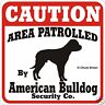 American Bulldog Caution Sign