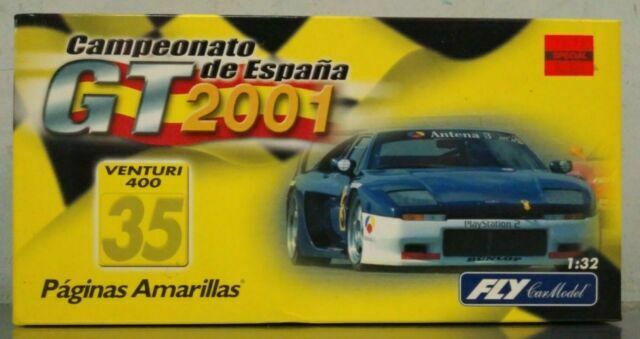 Fly Pa6 1:32 Venturi 400 2001 Spanish Gt Championship #35 Slot Car